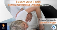Il cuore verso il cielo: shiatsu in posizione laterale - SHIATSU MILANO EDITORE -&ldquo;Evento Apos Approved&rdquo;- OnLine 20 e 27 Maggio-3 e 10 Giugno 2021