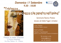 Tristezza: La stanchezza che penetra nell'anima - 3Tantien Zen Shiatsu- &ldquo;Evento Apos Approved&rdquo; - 17 Settembre 2017