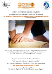 Lo shiatsu a supporto delle persone sottoposte ad ansia e stress - Centronatura-Ludosya -&ldquo;Evento Apos Approved&rdquo;- Salerno 30 Novembre 2024