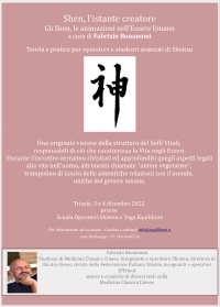 SHEN, L&rsquo;istante creatore &ndash; Gli Shen, le animazioni nell&rsquo;Essere Umano - Equilibrae -&ldquo;Evento Apos Approved&rdquo;- Trieste 3-4 Dicembre 2022