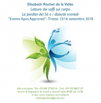 Lettura dei soffi sul corpo; La perdita del S&eacute; e i disturbi mentali - &ldquo;Evento Apos Approved&rdquo;- Trieste 15/16 settembre 2018