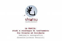 "La Fascia", Studi e strategie di trattamento fra oriente e occidente - Accademia Shiatsu Do Firenze -&ldquo;Evento Apos Approved&rdquo;- Firenze 10/11 Novembre 2018