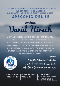 Lo Specchio del S&eacute;: Mentale cosciente e inconscio percettivo, gli estremi in equilibro. Lo shiatsu nel reale quotidiano come specchio del s&eacute; - Studio Shiatsu Yuki Do per Accademia Shiatsu Do -&ldquo;Evento Apos Approved&rdquo;- Reggio Emilia 15-16 Febbraio 2020