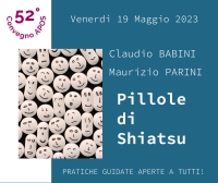 Pillole di Shiatsu - VENERD&Igrave; 19 Maggio 2023, SAVE THE DATE!
