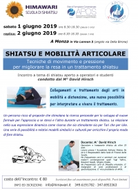 Shiatsu e mobilit&agrave; articolare, tecniche di movimento e pressione per migliorare la resa di un trattamento Shiatsu - Himawari - &ldquo;Evento Apos Approved&rdquo;- Monza 1 Giugno 2019 (Replica 2 Giugno)