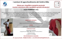 Riequilibrio energetico posturale tramite trattamento della mandibola e grandi articolazioni - Centro AIKO -&ldquo;Evento Apos Approved&rdquo;- Pistoia 9 - 10 Febbraio 2019