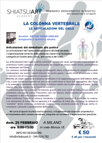 "La colonna vertebrale - Le articolazioni del cielo" - ShiatsuART - &ldquo;Evento Apos Approved&rdquo;- Monza 25 Febbraio 2024